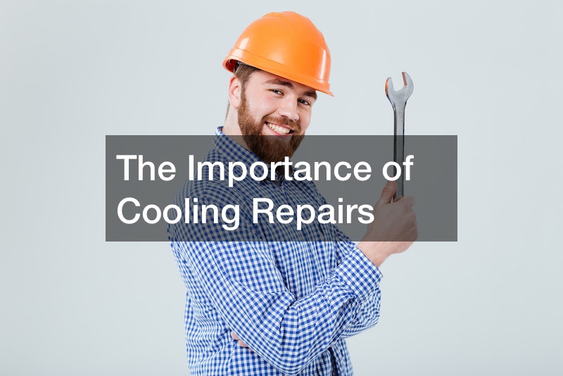 The Importance of Cooling Repairs