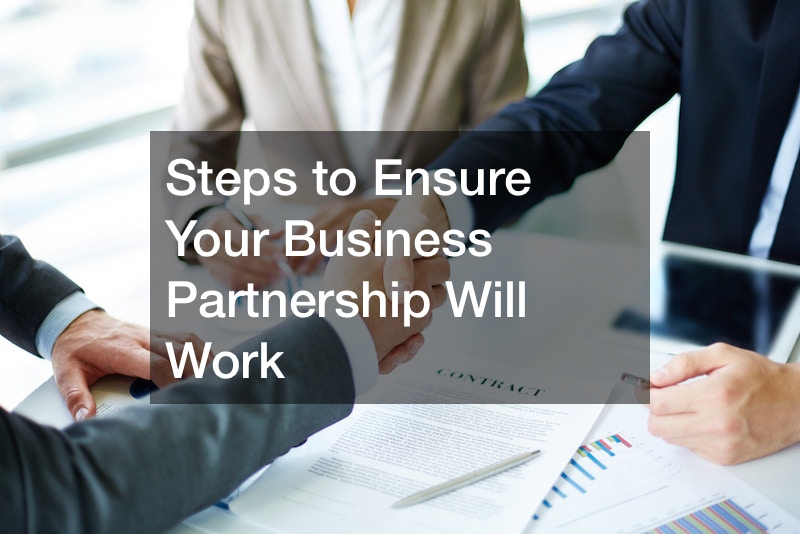 Steps to Ensure Your Business Partnership Will Work