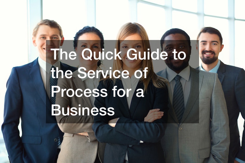 The Quick Guide to the Service of Process for a Business