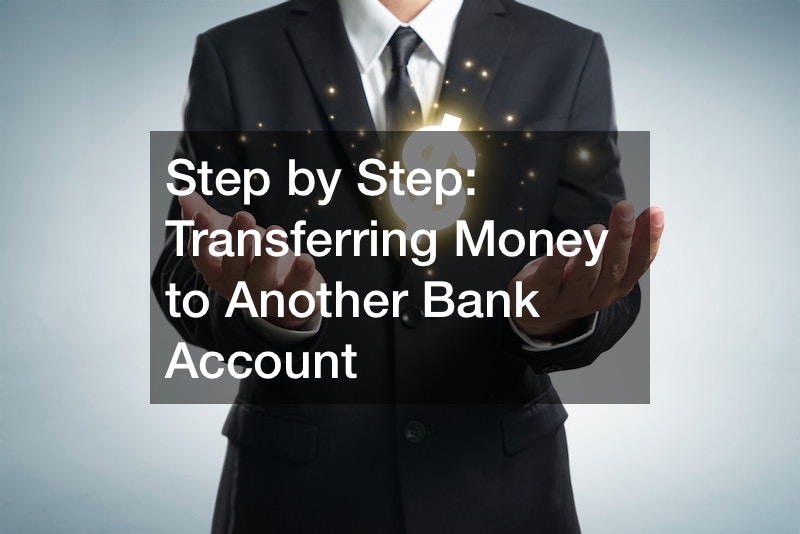 Step by Step Transferring Money to Another Bank Account