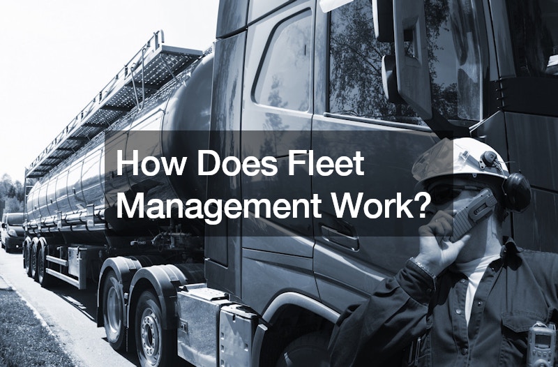 How Does Fleet Management Work?