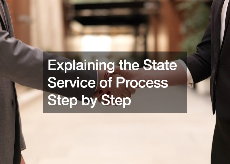 Explaining the State Service of Process Step by Step