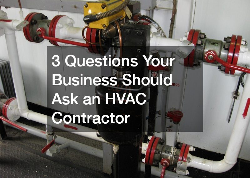 3 Questions Your Business Should Ask an HVAC Contractor