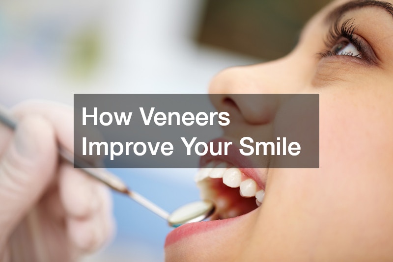 How Veneers Improve Your Smile